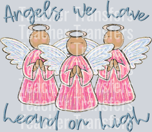 ANGELS WE HAVE HEARD ON HIGH