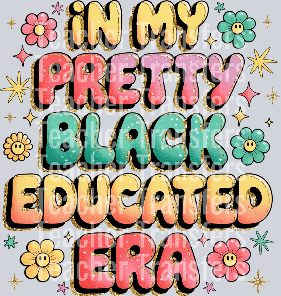 In My Pretty Black Educated Era