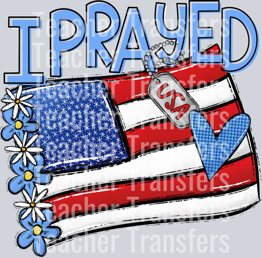 I Prayed Flag