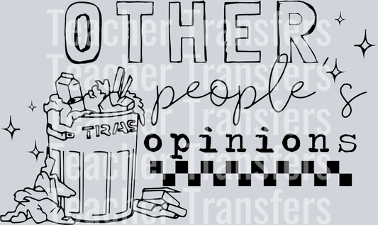 OTHER PEOPLES OPINIONS