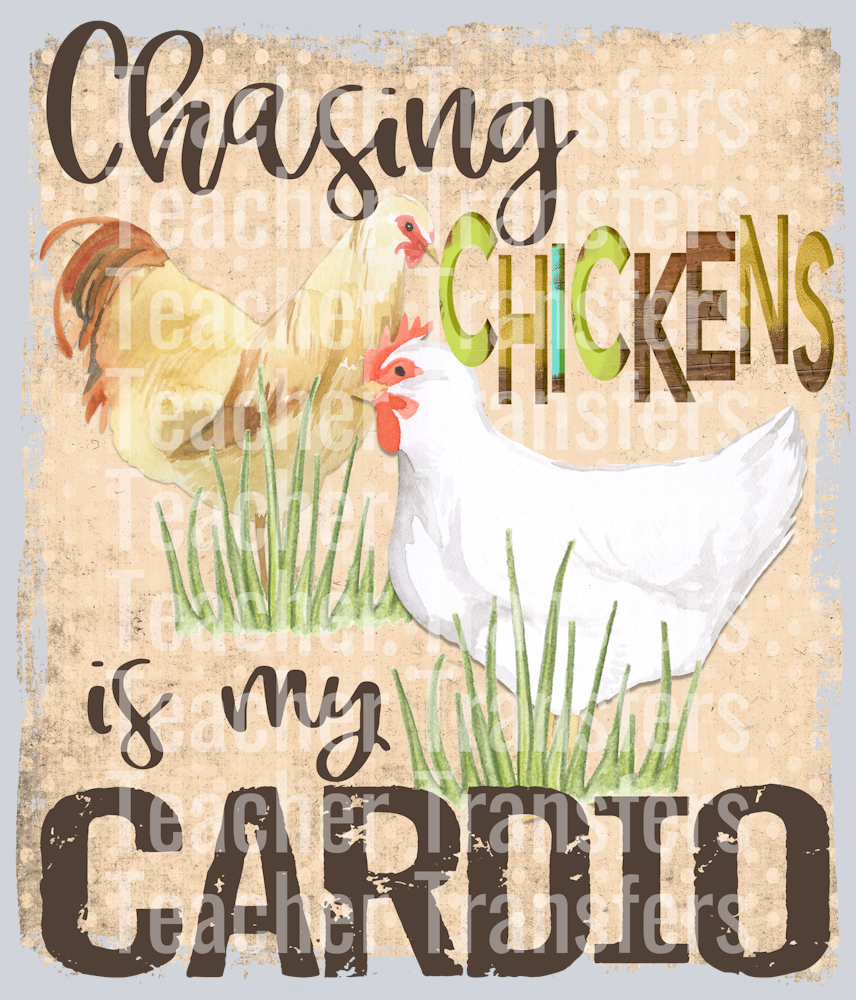 Chasing Chickens is My Cardio