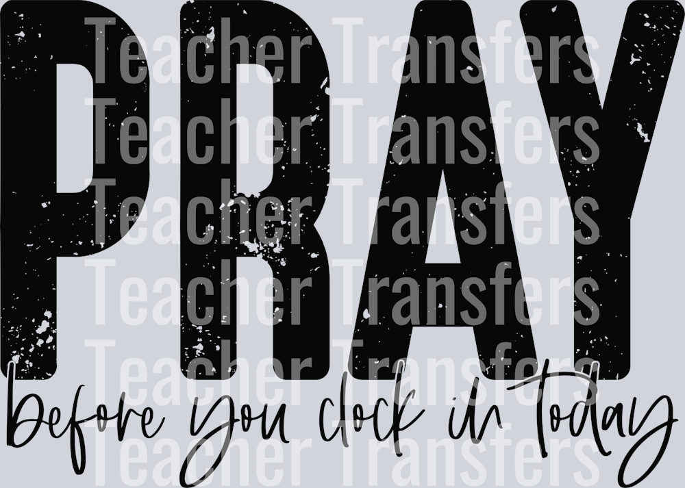 Praybeforeyouclockin