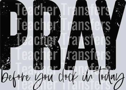 Praybeforeyouclockin