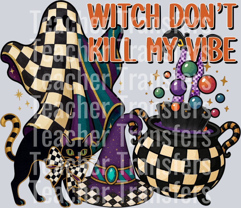 Witch don’t kill my vibe