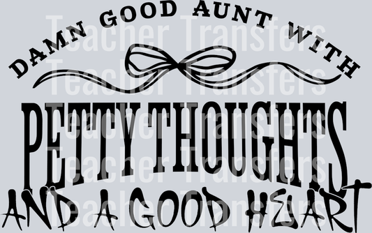 damn good aunt with petty thoughts