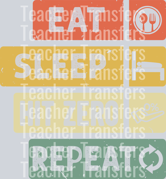 Eat sleep hit zero repeat