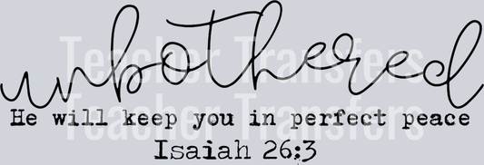 UNBOTHERED HE WILL KEEP YOU