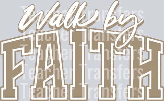 WALK BY FAITH