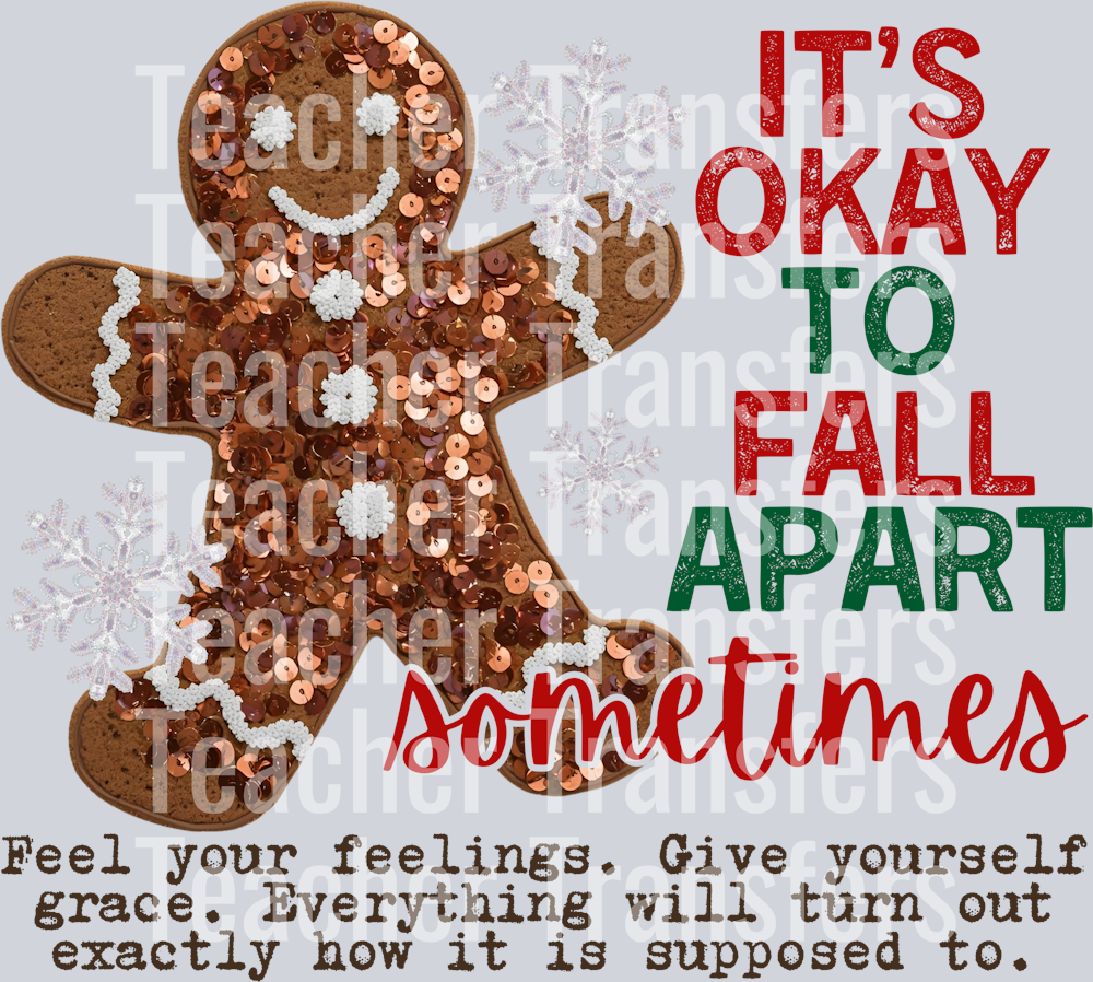 ITS OKAY TO FALL APART SOMETIMES